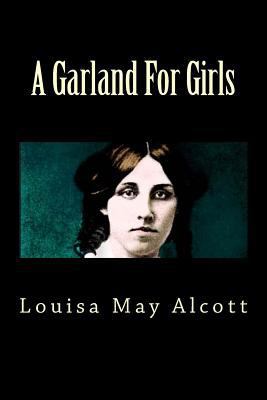 A Garland For Girls 1725669668 Book Cover