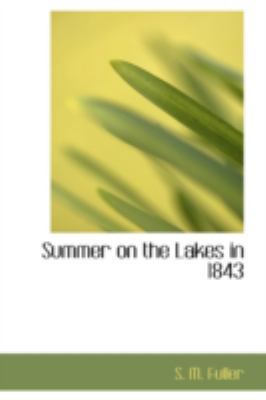 Summer on the Lakes in 1843 0554328933 Book Cover