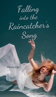 Falling into the Raincatcher's Song B0DQRM7T9K Book Cover