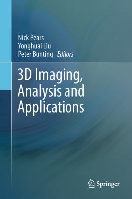 3D Imaging, Analysis and Applications 1447140621 Book Cover