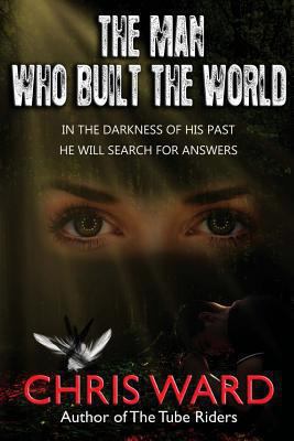The Man Who Built the World 1481179365 Book Cover