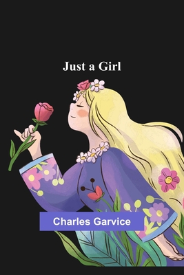 Just a Girl 9356577870 Book Cover