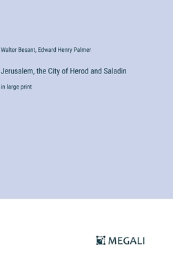 Jerusalem, the City of Herod and Saladin: in la... 3387070357 Book Cover