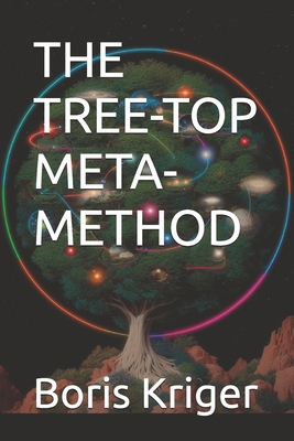 The Tree-Top Meta-Method B0GP1MZT8Z Book Cover
