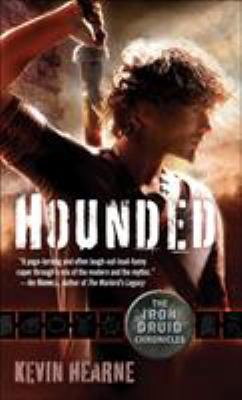 Hounded: The Iron Druid Chronicles, Book One B0073P7H9W Book Cover