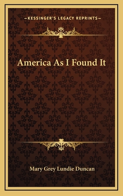 America as I Found It 116352493X Book Cover