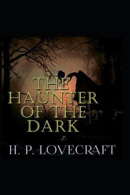 The Haunter of the Dark(Annotated Edition) B09DDWY95Y Book Cover