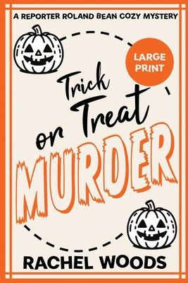Trick or Treat Murder: Large Print Edition [Large Print] 1943685495 Book Cover