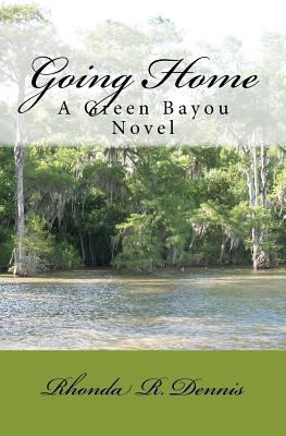 Going Home (Green Bayou Series) 1461178495 Book Cover