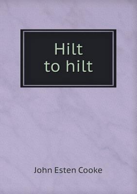 Hilt to Hilt 5518876203 Book Cover