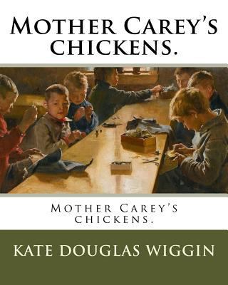 Mother Carey's chickens. 1985117592 Book Cover