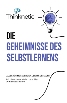 Die Geheimnisse Des Selbstlernens: Alleskönner ... [German] B0D26G1HBC Book Cover