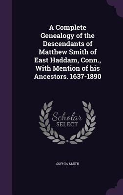 A Complete Genealogy of the Descendants of Matt... 1347296069 Book Cover