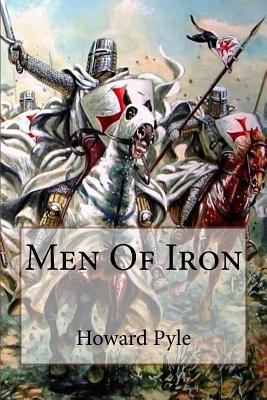Men of Iron Howard Pyle 1544675542 Book Cover