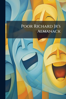 Poor Richard Jr's Almanack 1274380723 Book Cover