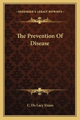 The Prevention Of Disease 1162814691 Book Cover