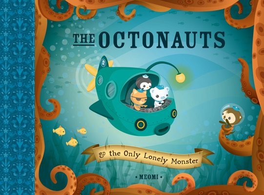 The Octonauts and the Only Lonely Monster 0007312504 Book Cover