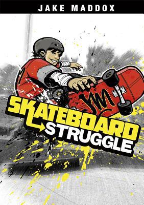 Skateboard Struggle 1434229874 Book Cover