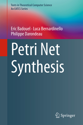 Petri Net Synthesis 3662479664 Book Cover