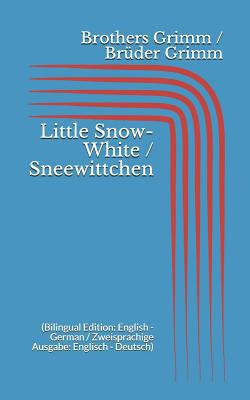 Little Snow-White / Sneewittchen (Bilingual Edi... 1521025142 Book Cover