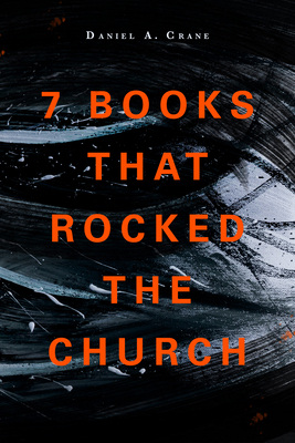 7 Books That Rocked the Church 1683071948 Book Cover