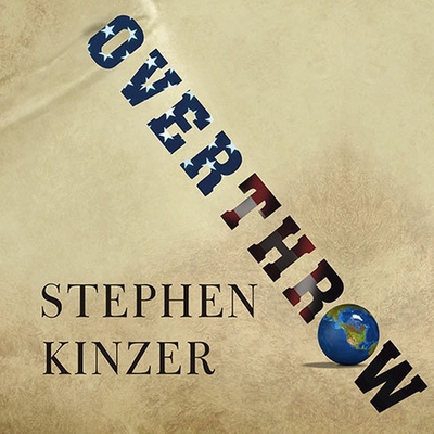 Overthrow: America's Century of Regime Change f... B08XN9G4PX Book Cover