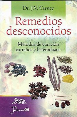 Remedios Desconocidos: Manual de Metodos de Cur... [Spanish] 9707322632 Book Cover