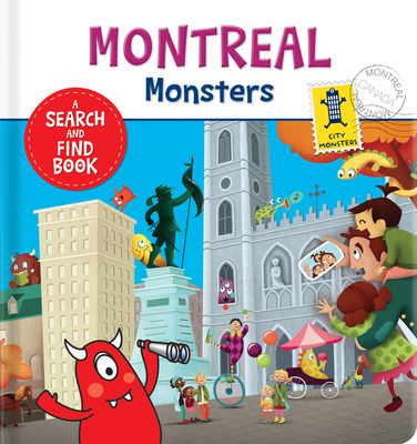 Montreal Monsters: A Search and Find Book 2924734134 Book Cover