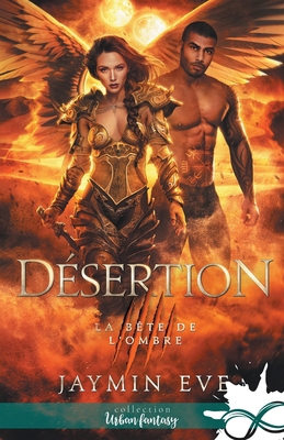 Désertion: La bête de l'ombre, T4 [French] B0CKDHV9MK Book Cover