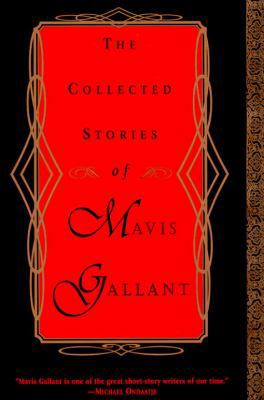 The Collected Stories of Mavis Gallant 0679448861 Book Cover