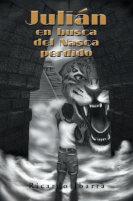 Julián en busca del Nasca perdido [Spanish] 1524640360 Book Cover