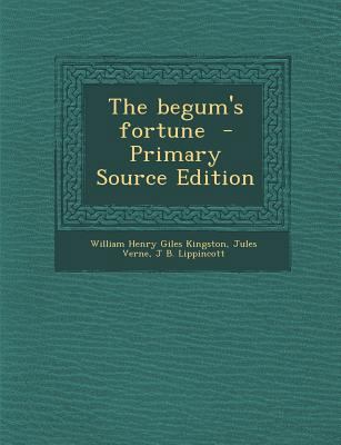 The Begum's Fortune 1289628483 Book Cover