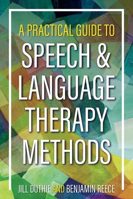A Practical Guide to Speech and Language Therap... B0HBC1LY3W Book Cover