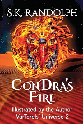 ConDra's Fire: Illustrated by the Author 1962777154 Book Cover