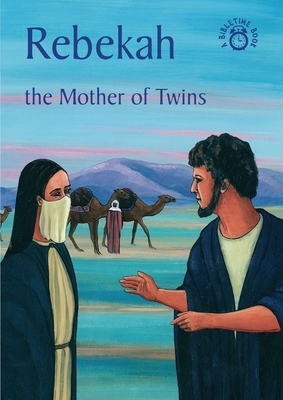 Rebekah: The Mother of Twins 1845501721 Book Cover