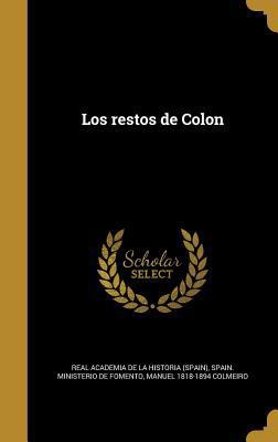 Los restos de Colon [Spanish] 1372215735 Book Cover