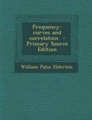 Frequency-Curves and Correlation - Primary Sour... 129523503X Book Cover