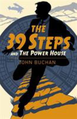 The Thirty Nine Steps & The Power House 1788882083 Book Cover