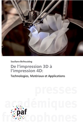 De l'impression 3D à l'impression 4D [French] 3838147340 Book Cover