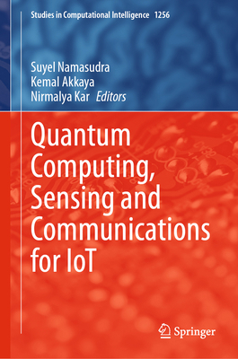 Quantum Computing, Sensing and Communications f... 9819562759 Book Cover