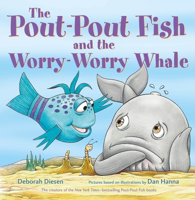 The Pout-Pout Fish and the Worry-Worry Whale 0374389306 Book Cover
