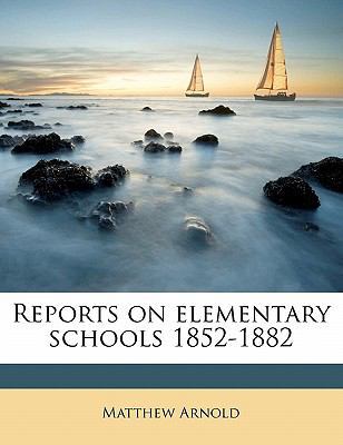 Reports on Elementary Schools 1852-1882 1177966514 Book Cover