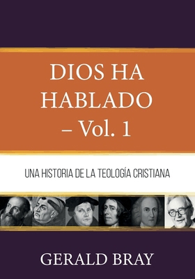 Dios ha hablado - Vol. 1: Una Historia de la Te... [Spanish] 6125099032 Book Cover
