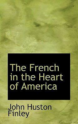 The French in the Heart of America 1115799606 Book Cover