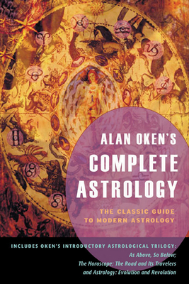 Alan Oken's Complete Astrology: The Classic Gui... 0892541253 Book Cover