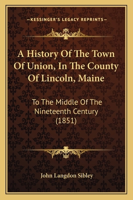 A History Of The Town Of Union, In The County O... 116648887X Book Cover