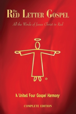 The Red Letter Gospel: All the Words of Jesus C... 1988271088 Book Cover