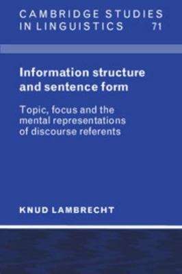 Information Structure and Sentence Form: Topic,... 0521587042 Book Cover