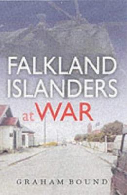Falkland Islanders at War 0850528364 Book Cover