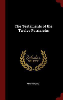 The Testaments of the Twelve Patriarchs 1298612942 Book Cover